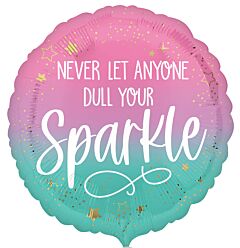 17" Never Dull Your Sparkle