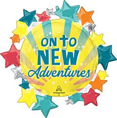 30" On To New Adventures