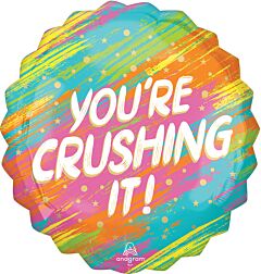 28" Youre Crushing It