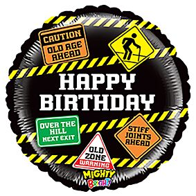 21" Old Age Signs - Mighty Bright