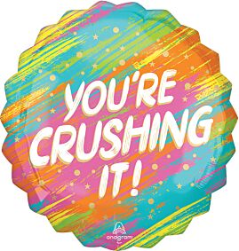 28" Youre Crushing It