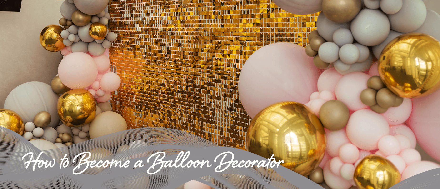 how to become a balloon decorator