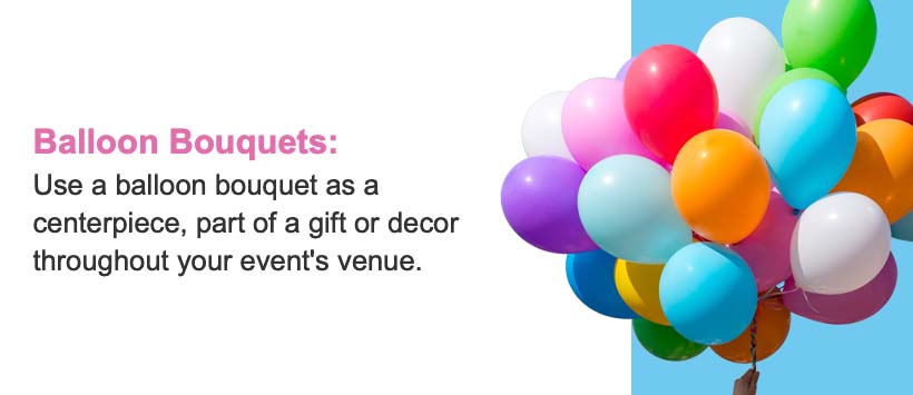 use balloon bouquets for your next party decor